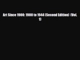 [PDF Download] Art Since 1900: 1900 to 1944 (Second Edition)  (Vol. 1) [Download] Full Ebook