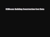 [PDF Download] RSMeans Building Construction Cost Data [Read] Full Ebook