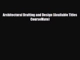 [PDF Download] Architectural Drafting and Design (Available Titles CourseMate) [PDF] Online