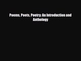 [PDF Download] Poems Poets Poetry: An Introduction and Anthology [Download] Online