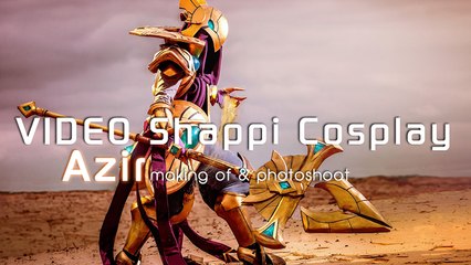 Azir League of Legends cosplay - Making of and photoshoot