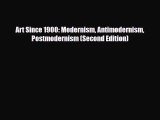 [PDF Download] Art Since 1900: Modernism Antimodernism Postmodernism (Second Edition) [PDF]