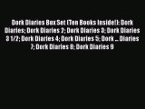 [PDF Download] Dork Diaries Box Set (Ten Books Inside!): Dork Diaries Dork Diaries 2 Dork Diaries