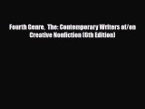 [PDF Download] Fourth Genre  The: Contemporary Writers of/on Creative Nonfiction (6th Edition)