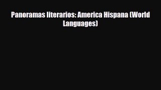 [PDF Download] Panoramas literarios: America Hispana (World Languages) [PDF] Online