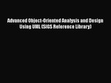 [PDF Download] Advanced Object-Oriented Analysis and Design Using UML (SIGS Reference Library)