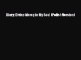 [PDF Download] Diary: Divine Mercy in My Soul (Polish Version) [Download] Full Ebook