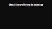 [PDF Download] Global Literary Theory: An Anthology [Download] Online