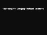 [PDF Download] Church Suppers (Everyday Cookbook Collection) [Download] Full Ebook