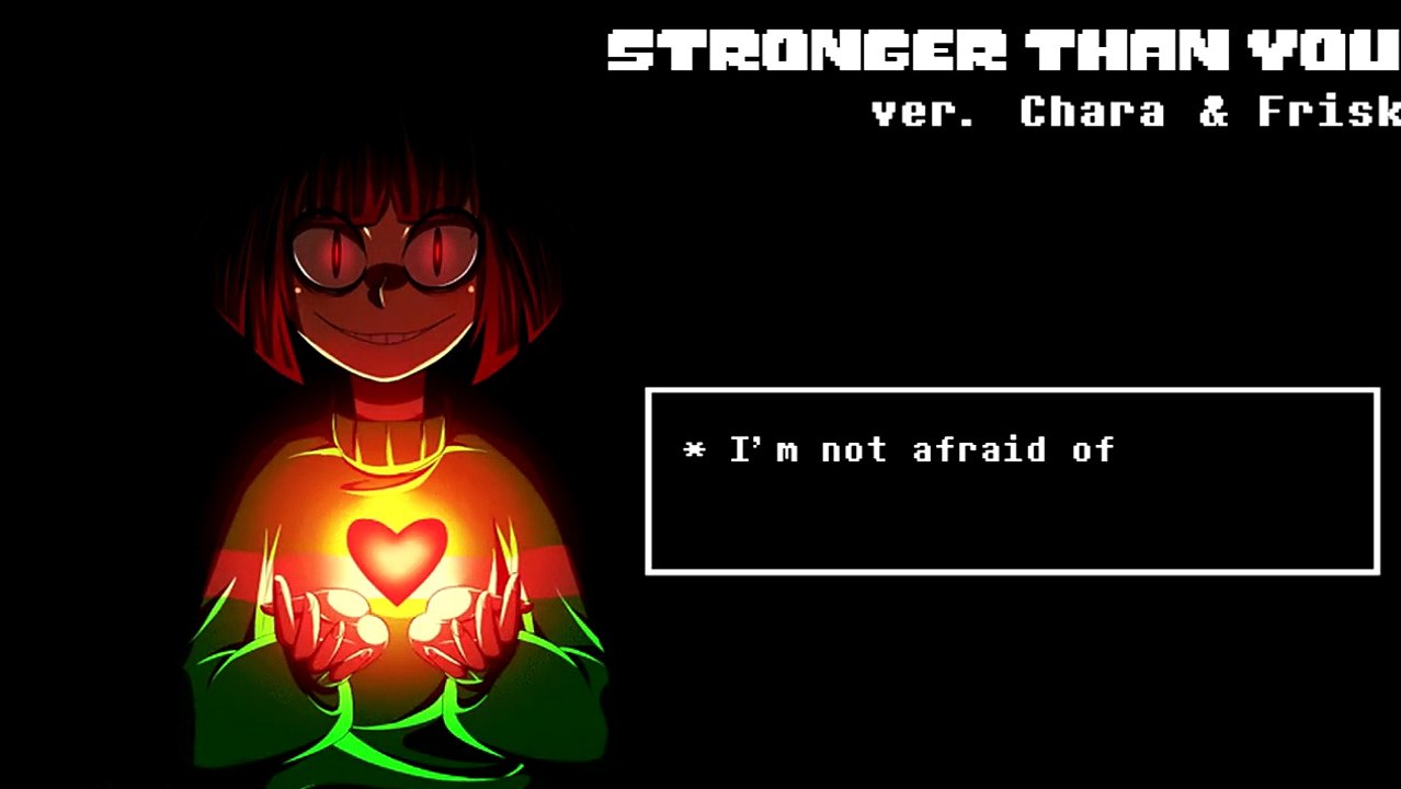 【Undertale】Stronger Than You Parody (Chara + Frisk Response Duet)