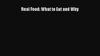 [PDF Download] Real Food: What to Eat and Why [Read] Online