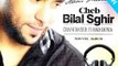 Cheb Bilal Sghir 2016░░░░░░[جديد الشاب بلال الصغير 2016 روعة]░░░░░░