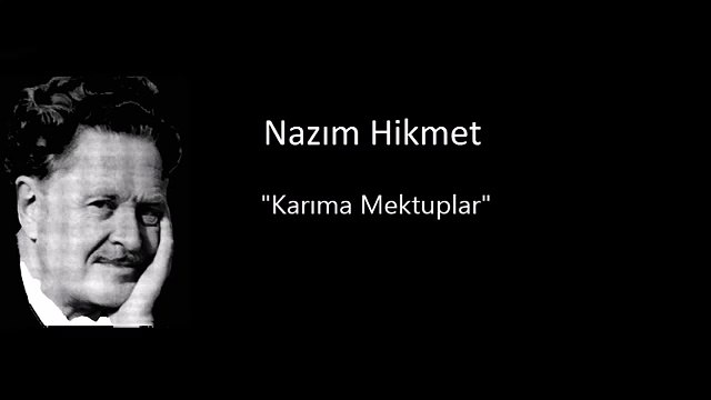 Nazım Hikmet -Karıma Mektuplar