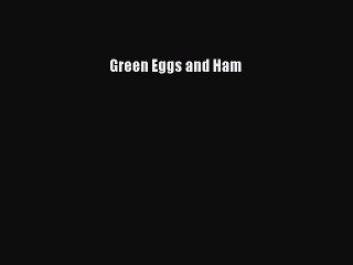 [PDF Download] Green Eggs and Ham [PDF] Full Ebook
