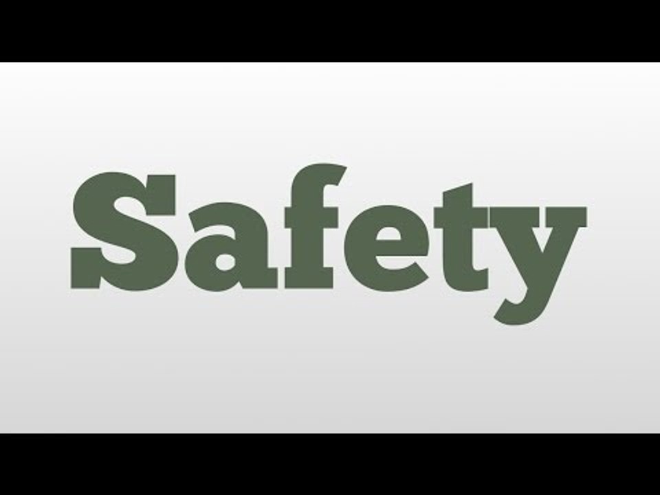Safety meaning and pronunciation video Dailymotion