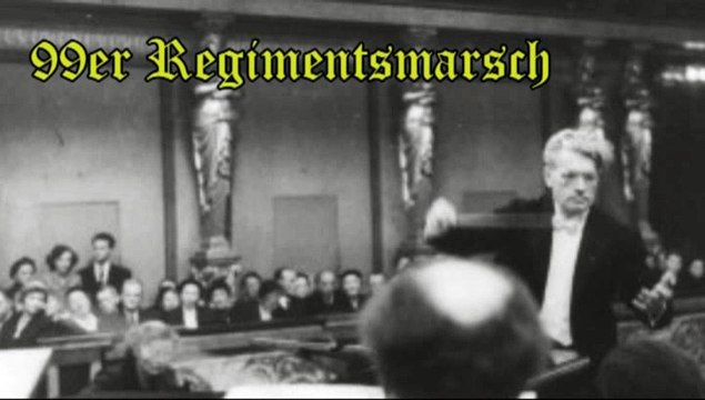 99er Regimentsmarsch Richard Hunyaczek Das Wiener Funkorchester Max Schönherr