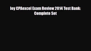 [PDF Download] ley CPAexcel Exam Review 2014 Test Bank: Complete Set [PDF] Online