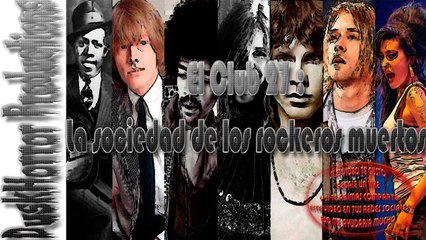 El Club 27: La sociedad de los rockeros muertos
