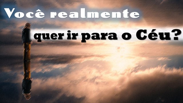 Pastor Lipão - 4008 - Você realmente quer ir para o Céu