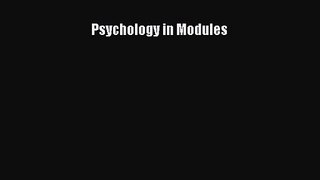 [PDF Download] Psychology in Modules [PDF] Full Ebook