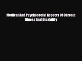 [PDF Download] Medical And Psychosocial Aspects Of Chronic Illness And Disability [Read] Full