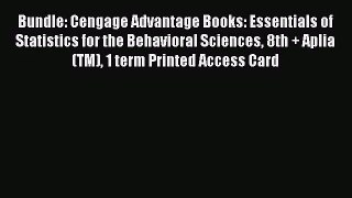 [PDF Download] Bundle: Cengage Advantage Books: Essentials of Statistics for the Behavioral