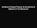 [PDF Download] Handbook of Regular Patterns: An Introduction to Symmetry in Two Dimensions