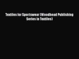 [PDF Download] Textiles for Sportswear (Woodhead Publishing Series in Textiles) [Read] Full