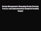 [PDF Download] Design Management: Managing Design Strategy Process and Implementation (Required