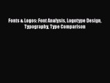 [PDF Download] Fonts & Logos: Font Analysis Logotype Design Typography Type Comparison [PDF]