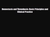 PDF Download Hemostasis and Thrombosis: Basic Principles and Clinical Practice PDF Online