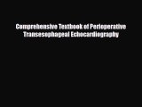 PDF Download Comprehensive Textbook of Perioperative Transesophageal Echocardiography Read