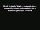 [PDF Download] Circuit Design for Wireless Communications: Improved Techniques for Image Rejection