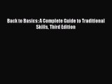 [PDF Download] Back to Basics: A Complete Guide to Traditional Skills Third Edition [Read]