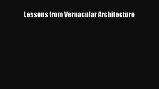 Read Lessons from Vernacular Architecture Ebook Online