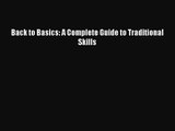 [PDF Download] Back to Basics: A Complete Guide to Traditional Skills [Read] Online