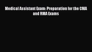 [PDF Download] Medical Assistant Exam: Preparation for the CMA and RMA Exams [Download] Online