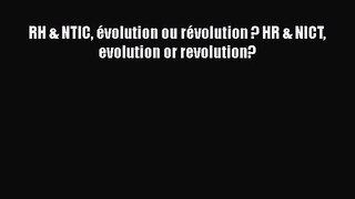 [PDF Télécharger] RH & NTIC évolution ou révolution ? HR & NICT evolution or revolution? [PDF]