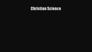 [PDF Download] Christian Science [Read] Online