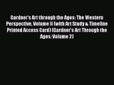 [PDF Download] Gardner's Art through the Ages: The Western Perspective Volume II (with Art