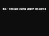 [PDF Download] 802.11 Wireless Networks: Security and Analysis [Download] Online