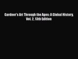 [PDF Download] Gardner's Art Through the Ages: A Global History Vol. 2 13th Edition [PDF] Full