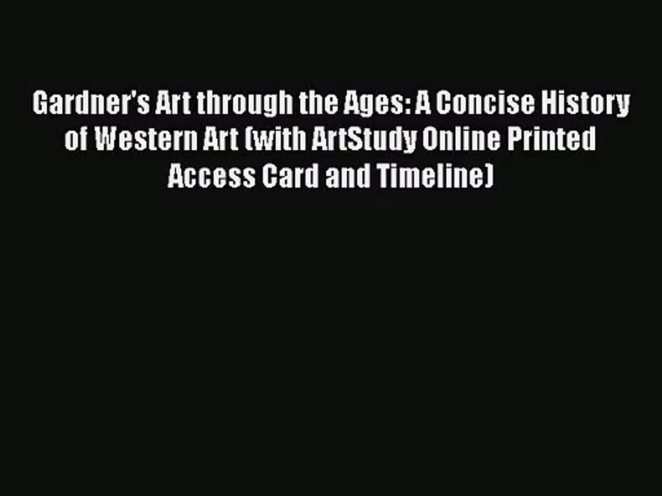 [PDF Download] Gardner's Art through the Ages: A Concise History of Western Art (with ArtStudy
