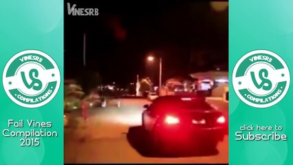 FAIL VINES COMPILATION 2015 - BEST VINE FAIL OF ALL TIME