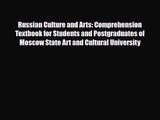 [PDF Download] Russian Culture and Arts: Comprehension Textbook for Students and Postgraduates