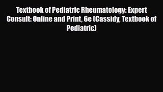 PDF Download Textbook of Pediatric Rheumatology: Expert Consult: Online and Print 6e (Cassidy