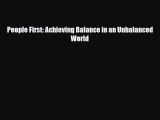 [PDF Download] People First: Achieving Balance in an Unbalanced World [PDF] Full Ebook