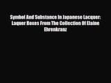 [PDF Download] Symbol And Substance In Japanese Lacquer: Laquer Boxes From The Collection Of