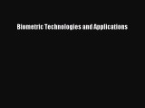 [PDF Download] Biometric Technologies and Applications [Read] Full Ebook
