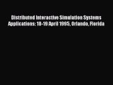 [PDF Download] Distributed Interactive Simulation Systems Applications: 18-19 April 1995 Orlando